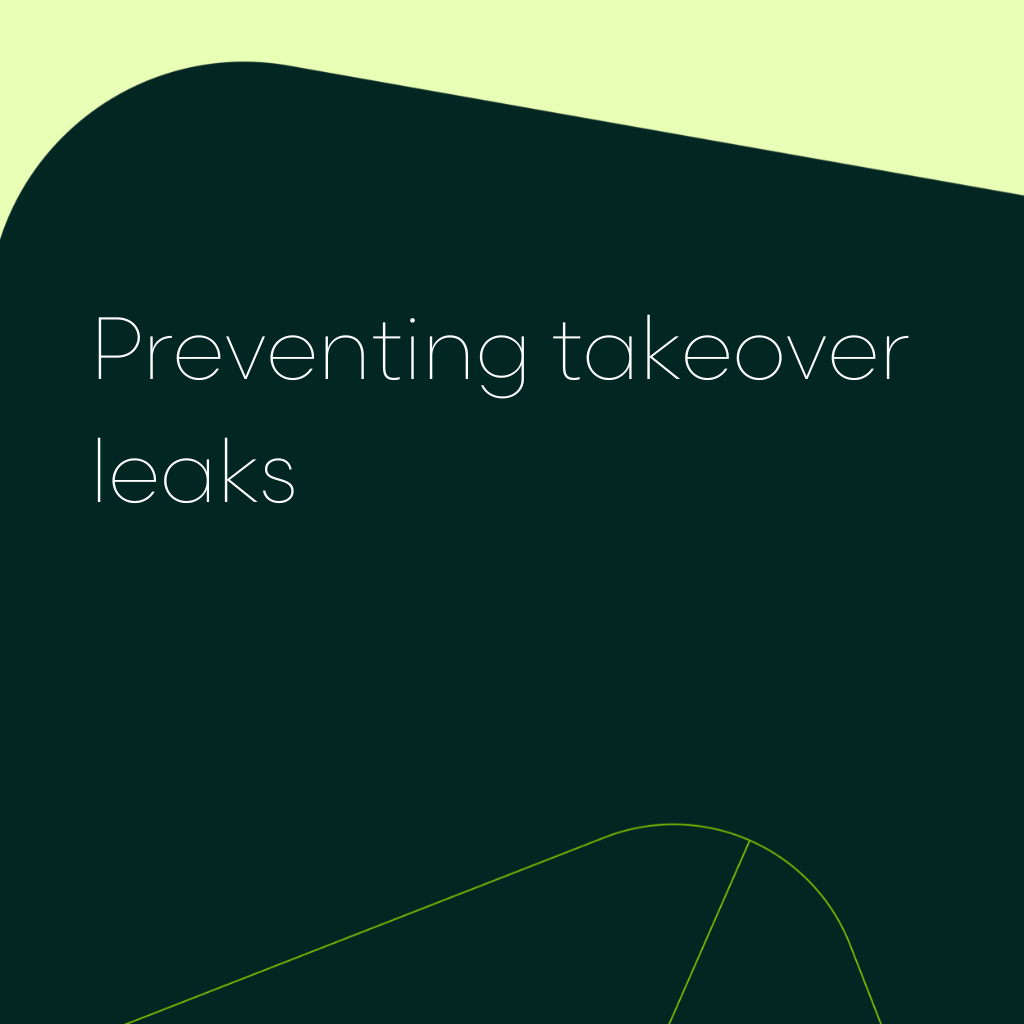 Preventing takeover leaks